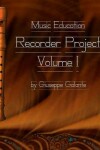 Book cover for Music Education Recorder Project Vol 1 Book