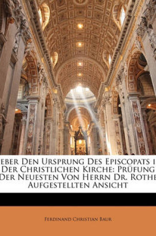 Cover of Ueber Den Ursprung Des Episcopats in Der Christlichen Kirche