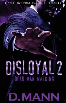 Book cover for Disloyal 2 Dead Man Walking