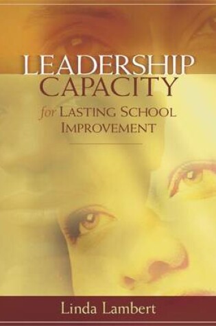 Cover of Leadership Capacity for Lasting School Improvement