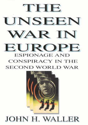 Book cover for The Unseen War in Europe