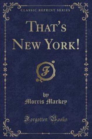 Cover of That's New York! (Classic Reprint)