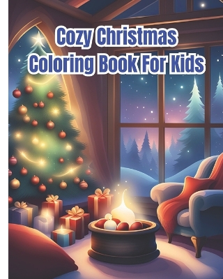 Book cover for Cozy Christmas Coloring Book For Kids