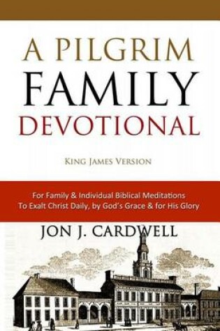 Cover of A Pilgrim Family Devotional