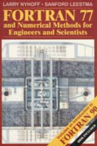 Cover of Fortran 77 and Numerical Methods for Engineers and Scientists