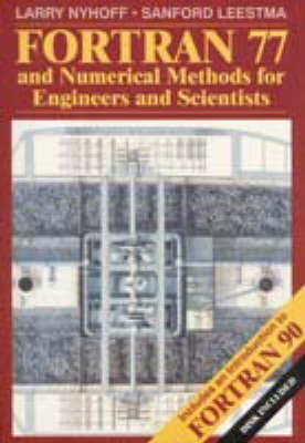 Book cover for Fortran 77 and Numerical Methods for Engineers and Scientists