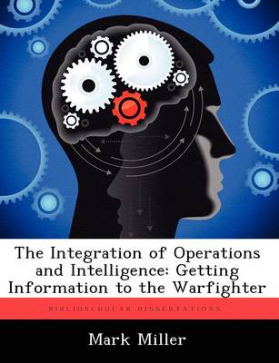 Book cover for The Integration of Operations and Intelligence