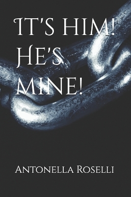 Cover of It's him! He's mine!