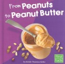 Book cover for From Peanuts to Peanut Butter