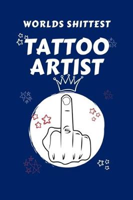 Book cover for Worlds Shittest Tattoo Artist