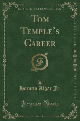 Cover of Tom Temple's Career (Classic Reprint)