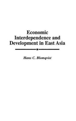 Book cover for Economic Interdependence and Development in East Asia