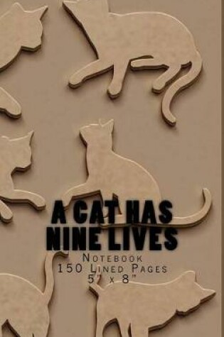 Cover of A Cat Has Nine Lives