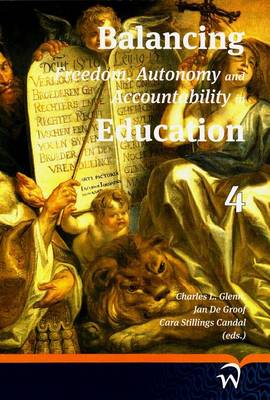 Cover of Balancing Freedom, Autonomy and Accountability in Education