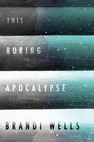 Cover of This Boring Apocalypse