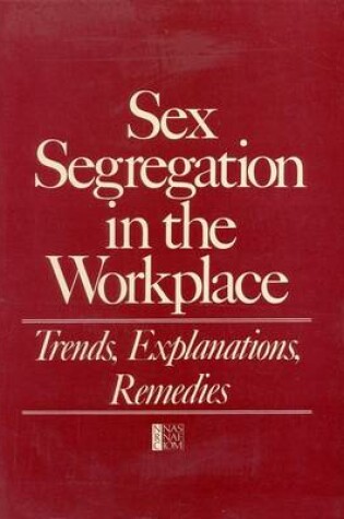 Cover of Sex Segregation in the Workplace