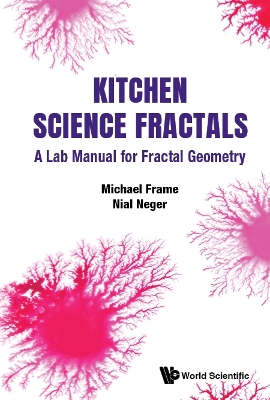 Book cover for Kitchen Science Fractals: A Lab Manual For Fractal Geometry