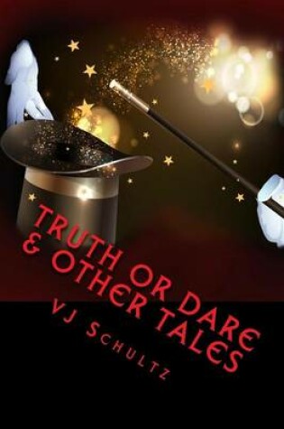 Cover of Truth or Dare & Other Tales