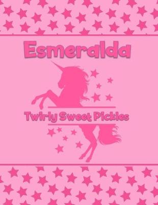 Book cover for Esmeralda Twirly Sweet Pickles
