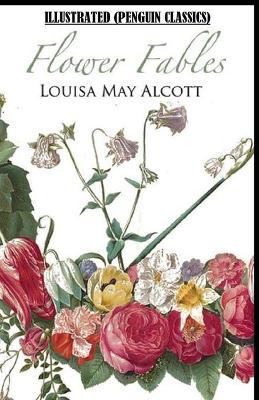 Book cover for Flower Fables By Louisa May Alcott Illustrated (Penguin Classics)