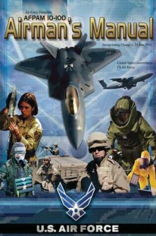 Cover of Air Force Pamphlet AFPAM 10-100 Airman's Manual incorporating Change 1, 24 June 2011