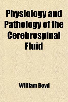 Book cover for Physiology and Pathology of the Cerebrospinal Fluid