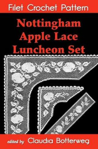 Cover of Nottingham Apple Lace Luncheon Set Filet Crochet Pattern