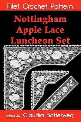 Book cover for Nottingham Apple Lace Luncheon Set Filet Crochet Pattern