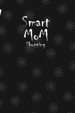 Cover of Smart Mom Shopping List Planner Book (Black)