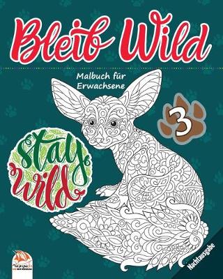 Book cover for Bleib Wild 3 - Nachtausgabe
