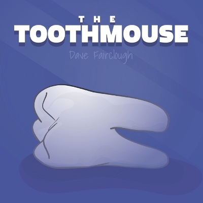 Book cover for The ToothMouse