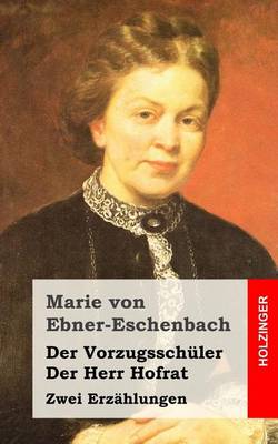 Book cover for Der Vorzugsschüler / Der Herr Hofrat