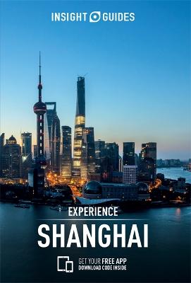 Book cover for Insight Guides Experience Shanghai (Travel Guide with Free eBook)