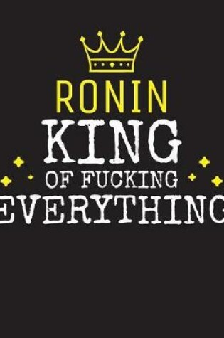 Cover of RONIN - King Of Fucking Everything