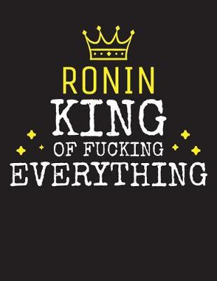 Book cover for RONIN - King Of Fucking Everything