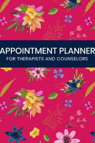 Cover of Appointment Planner for Therapists and Counselors