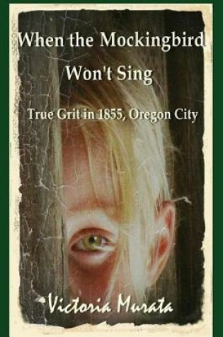 Cover of When the Mockingbird Won't Sing