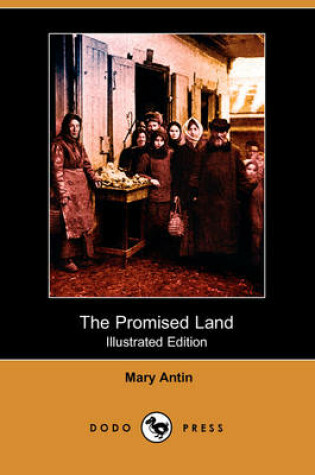 Cover of The Promised Land (Illustrated Edition) (Dodo Press)