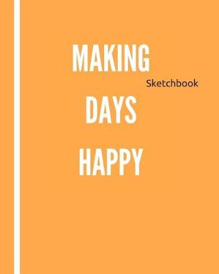 Cover of Making Days Happy