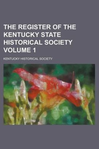 Cover of The Register of the Kentucky State Historical Society Volume 1