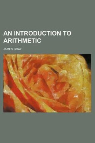 Cover of An Introduction to Arithmetic