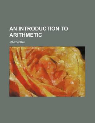 Book cover for An Introduction to Arithmetic