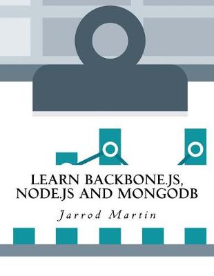 Book cover for Learn Backbone.Js, Node.Js and Mongodb