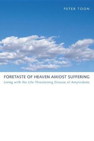 Cover of Foretaste of Heaven amidst Suffering