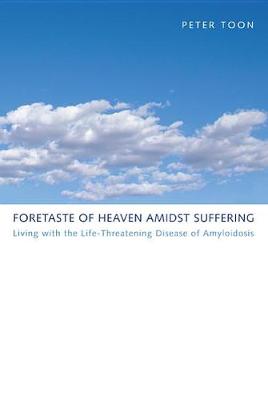 Book cover for Foretaste of Heaven amidst Suffering