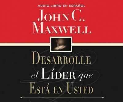 Book cover for Desarrolle El Líder Que Está En Usted (Developing the Leader Within You)