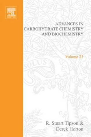 Cover of Adv in Carbohydrate Chem & Biochem Vol25