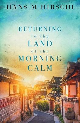 Book cover for Returning to the Land of the Morning Calm