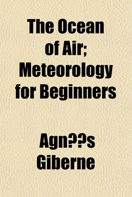 Book cover for The Ocean of Air; Meteorology for Beginners