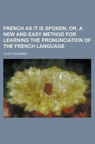 Cover of French as It Is Spoken